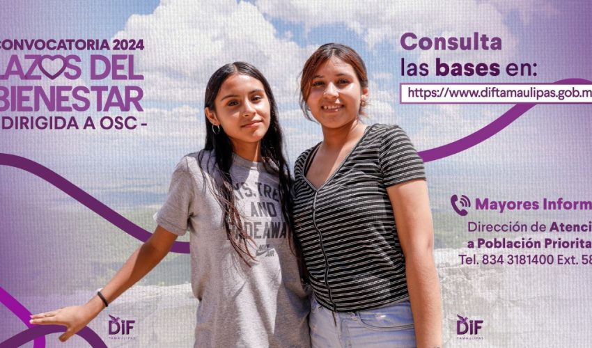 CONVOCA DIF TAMAULIPAS A PRESENTAR INICIATIVAS PARA EL PROGRAMA LAZOS DEL BIENESTAR