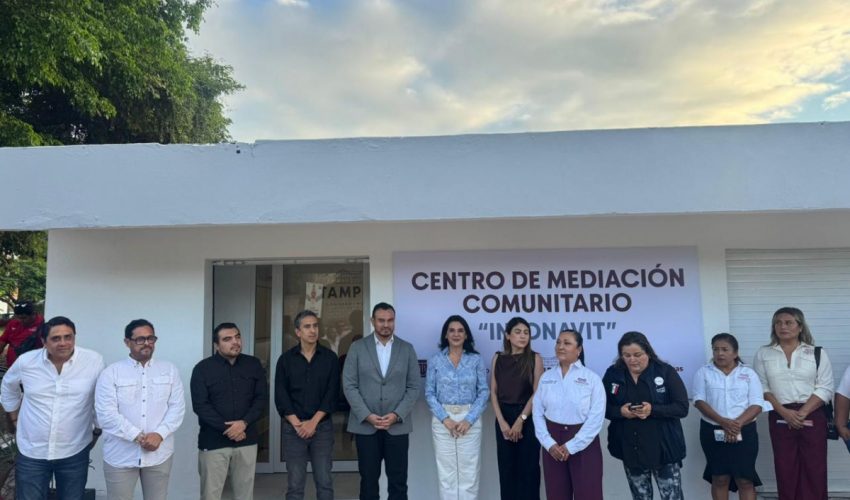 Inauguran Centros de Mediación Comunitarios “Infonavit” y TAMUL «Arenal” en Tampico.